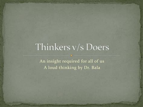 thinkers are doers meaning in tagalog|doers in Tagalog .
